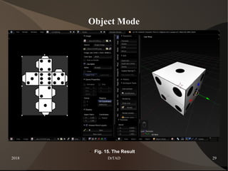 2018 DrTAD 29
Object Mode
● Fig. 15. The Result
 