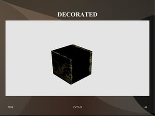 2018 DrTAD 48
DECORATED
 