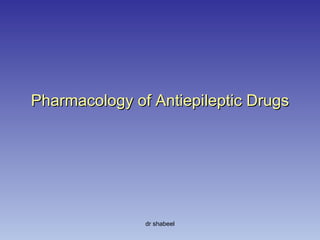 Pharmacology of Antiepileptic Drugs 