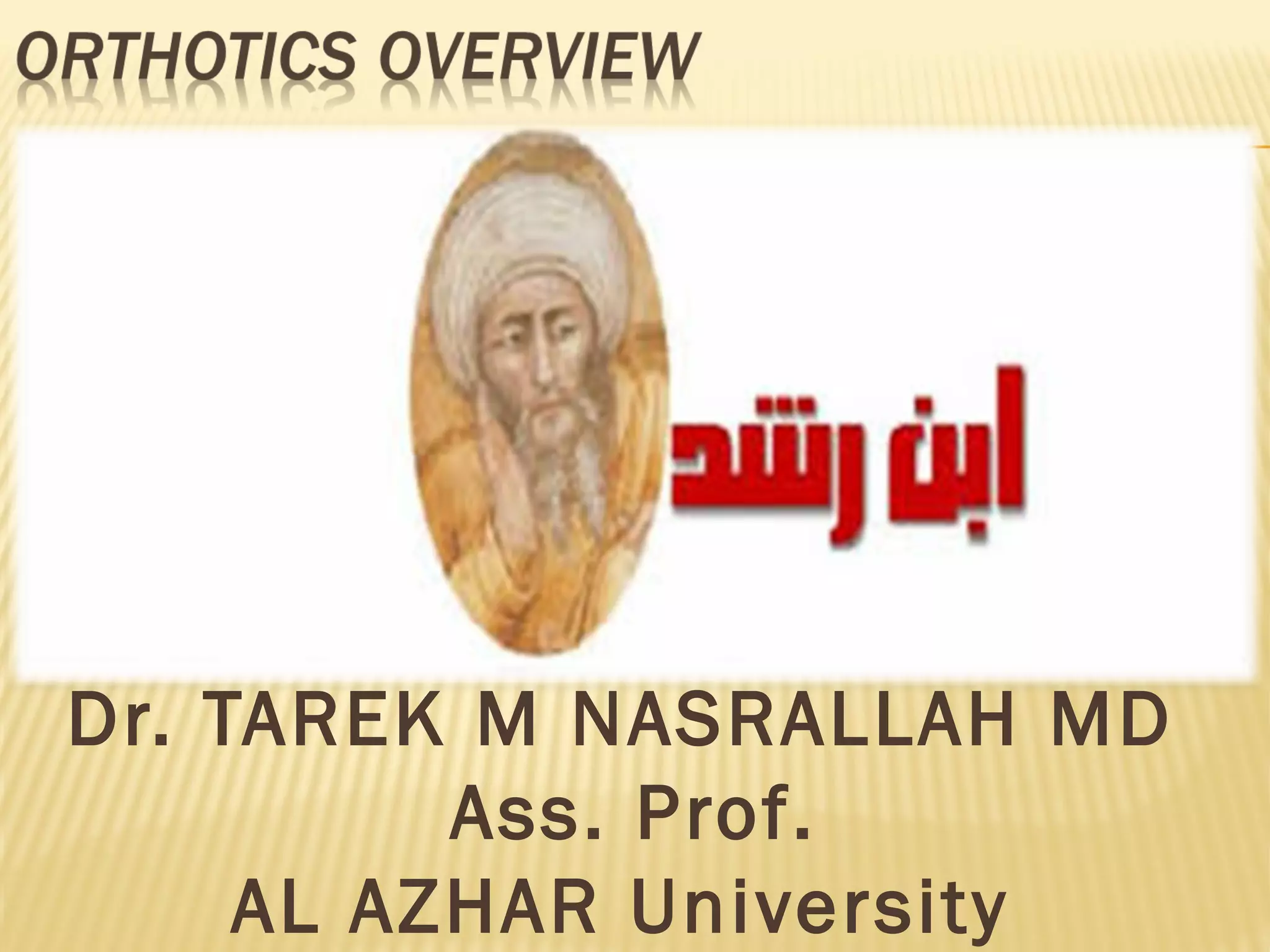 Dr tarek orthotic overview | PPT