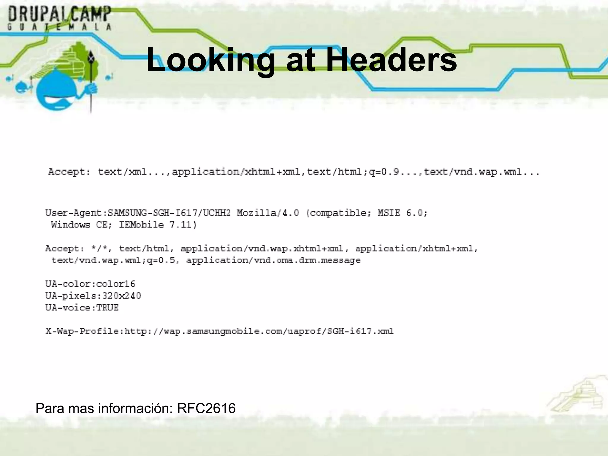 Looking at Headers




Para mas información: RFC2616
 
