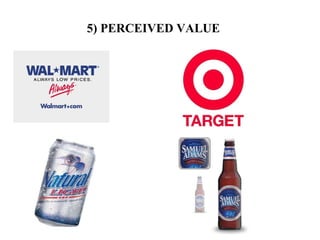 5) PERCEIVED VALUE 