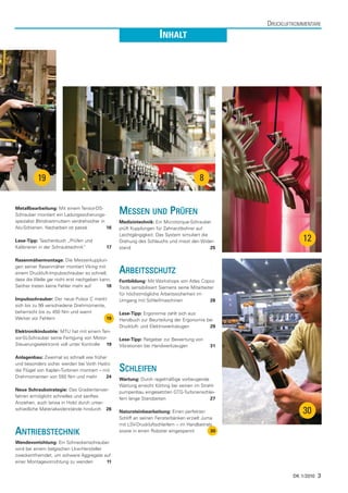 DRUCKLUFTKOMMENTARE
                                                                     INHALT




           19                                                                           8


Metallbearbeitung: Mit einem Tensor-DS-
Schrauber montiert ein Ladungssicherungs-         MESSEN UND PRÜFEN
spezialist Blindnietmuttern verdrehsicher in      Medizintechnik: Ein Microtorque-Schrauber
Alu-Schienen. Nacharbeit ist passé           16   prüft Kupplungen für Zahnarztbohrer auf
                                                  Leichtgängigkeit. Das System simuliert die
Lese-Tipp: Taschenbuch „Prüfen und                Drehung des Schlauchs und misst den Wider-                    12
Kalibrieren in der Schraubtechnik“          17    stand                                      25

Rasenmähermontage: Die Messerkupplun-
gen seiner Rasenmäher montiert Viking mit
einem Druckluft-Impulsschrauber so schnell,       ARBEITSSCHUTZ
dass die Welle gar nicht erst nachgeben kann.     Fortbildung: Mit Workshops von Atlas Copco
Seither treten keine Fehler mehr auf       18     Tools sensibilisiert Siemens seine Mitarbeiter
                                                  für höchstmögliche Arbeitssicherheit im
Impulsschrauber: Der neue Pulsor C merkt          Umgang mit Schleifmaschinen                 28
sich bis zu 99 verschiedene Drehmomente,
beherrscht bis zu 450 Nm und warnt                Lese-Tipp: Ergonomie zahlt sich aus:
Werker vor Fehlern                       19       Handbuch zur Beurteilung der Ergonomie bei
                                                  Druckluft- und Elektrowerkzeugen        29
Elektronikindustrie: MTU hat mit einem Ten-
sor-SL-Schrauber seine Fertigung von Motor-       Lese-Tipp: Ratgeber zur Bewertung von
Steuerungselektronik voll unter Kontrolle 19      Vibrationen bei Handwerkzeugen             31

Anlagenbau: Zweimal so schnell wie früher
und besonders sicher werden bei Voith Hydro
die Flügel von Kaplan-Turbinen montiert – mit     SCHLEIFEN
Drehmomenten von 550 Nm und mehr           24
                                                  Wartung: Durch regelmäßige vorbeugende
                                                  Wartung erreicht Körting bei seinen im Strahl-
Neue Schraubstrategie: Das Gradientenver-
                                                  pumpenbau eingesetzten GTG-Turbinenschlei-
fahren ermöglicht schnelles und sanftes
                                                  fern lange Standzeiten                     27
Anziehen, auch (etwa in Holz) durch unter-
schiedliche Materialwiderstände hindurch 26
                                                  Natursteinbearbeitung: Einen perfekten                        30
                                                  Schliff an seinen Fensterbänken erzielt Juma
                                                  mit LSV-Druckluftschleifern – im Handbetrieb
ANTRIEBSTECHNIK                                   sowie in einen Roboter eingespannt         30

Wendevorrichtung: Ein Schneckenschrauber
wird bei einem belgischen Lkw-Hersteller
zweckentfremdet, um schwere Aggregate auf
einer Montagevorrichtung zu wenden       11


                                                                                                            DK 1/2010   3
 