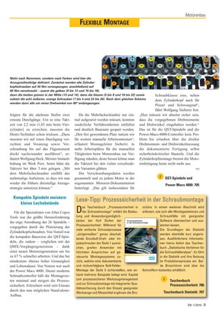 Motorenbau
                                                FLEXIBLE MONTAGE




Nicht nach Nummern, sondern nach Farben wird hier die
Anzugsreihenfolge definiert: Zunächst werden alle Zylinder-
kopfschrauben auf 30 Nm vorangezogen, anschließend auf
80 Nm verschraubt – zuerst die gelben (9 bis 12 und 15 bis 18),
dann die beiden grünen in der Mitte (13 und 14), dann die blauen (5 bis 8 und 19 bis 22) sowie       Schraubklasse eins, neben
zuletzt die acht äußeren, orange Schrauben (1 bis 4 und 23 bis 26). Nach dem gleichen Schema         dem Zylinderkopf auch für
werden dann alle um einen Drehwinkel von 90° endangezogen.
                                                                                                     Pleuel und Schwungrad“,
                                                                                                     fährt Wolfgang Siebertz fort.
folgten für die nächsten Stufen zwei           Da die Mehrfachschrauber nur ein-          „Hier müssen wir absolut sicher sein,
erneute Durchgänge. Um so eine Takt-        mal aufgesetzt werden müssen, konnten         dass die vorgegebenen Drehmomente
zeit von 2,2 min (1,85 min beim Vier-       zusätzliche Verfahreinheiten entfallen        und Drehwinkel eingehalten werden.“
zylinder) zu erreichen, mussten die         und deutlich Bauraum gespart werden.          Das ist für die QST-Spindeln und die
Deutz-Techniker schon tricksen. „Dazu       „Den frei gewordenen Platz nutzen wir         Power-Macs-4000-Controller kein Pro-
mussten wir auf einen Durchgang ver-        für weitere manuelle Arbeitsstationen“,       blem: Sie erlauben über die direkte
zichten und Voranzug sowie Ver-             erläutert Montageleiter Siebertz. Je          Drehmoment- und Drehwinkelmessung
schraubung bis auf das Fügemoment           mehr Arbeitsplätze für die manuellen          die dokumentierte Fertigung selbst
direkt nacheinander ausführen“, er-         Tätigkeiten beim Motorenbau zur Ver-          sicherheitskritischer Bauteile. Und die
läutert Wolfgang Heck, Meister Instand-     fügung ständen, desto besser könne man        Zylinderkopfmontage bremst die Moto-
haltung im Werk Porz. Sonst hätte die       die Taktzeit bei den vielen verschiede-       renfertigung heute nicht mehr aus.
Taktzeit bei über 3 min gelegen. „Mit       nen Varianten glätten.                                                             co
dem Mehrfachschrauber entfällt das             Die Verschraubungsdaten werden
mehrmalige Aufsetzen, so dass wir nun       gesammelt und zu jedem Motor in der                          i   QST-Spindeln und
wieder die frühere dreistufige Anzugs-      sogenannten Motoren-Dokumentation                                Power Macs 4000: 705
strategie umsetzen können.“                 hinterlegt. „Das gilt insbesondere für

  Kompakte Spindeln meistern
                                             Lese-Tipp: Prozesssicherheit in der Schraubmontage
     kleine Lochabstände
   Für die Spezialisten von Atlas Copco      D     as Taschenbuch „Prozesssicherheit in schüre. In einem weiteren Abschnitt wird
                                                   der Schraubmontage“ erklärt die Bedeu- erläutert, wie sich alle Montagestationen und
                                             tung und Anwendungsmöglich-                                Schraubfälle mit geeigneter
Tools war die größte Herausforderung
die enge Anordnung der 26 Spindeln –         keiten der fünf Stufen der           Prozesssicherheit
                                                                                  in der Schraubmontage
                                                                                                        Software überwachen und aus-
                                             Prozesssicherheit: Während für                             werten lassen.
vorgegeben durch die Platzierung der
                                             viele einfache Schraubprozesse                             Die Grundlagen der Statistik
Zylinderkopfschrauben. Von Vorteil war
                                             „einigermaßen“ genau abschal-                              werden ebenfalls kurz angeris-
die kompakte Bauweise der QST-Spin-          tende Druckluft-Dreh- oder Im-                             sen. Ausführlichere Informatio-
deln, die zudem – verglichen mit der         pulsschrauber der Stufe 1 ausrei-                          nen hierzu liefert das Taschen-
QMX-Vorgängergeneration – dank               chen, greifen Anwender mit                                 buch „Statistische Verfahren für
einer neuen Motorengeneration um bis         höchsten Ansprüchen auf ge-                                die Schraubfallanalyse“. Es führt
zu 67 % schneller arbeiten. Und das bei      steuerte Montagesysteme zu-                                in die Statistik und ihre Nutzung
mindestens ebenso hoher Genauigkeit          rück, welche eine dokumentierte                            im Produktionsprozess ein. Bei-
und Lebensdauer. Von Nutzen war auch         und rückverfolgbare Null-Fehler-                           de Broschüren sind über die
der Power Macs 4000. Dieser moderne          Montage der Stufe 5 sicherstellen, wie an- Kennziffern kostenlos erhältlich:
Schraubcontroller hält die Montagezei-       hand mehrerer Beispiele belegt wird. Kapitel
ten minimal und steigert die Prozess-        zum prozesssicheren Werkzeugmanagement                        i Taschenbuch
                                             und zur Schraubmontage mit integrierter Qua-                       Prozesssicherheit: 706
sicherheit. Erleichtert wird sein Einsatz
                                             litätssicherung durch den Einsatz geeigneter
durch den nun möglichen Stand-alone-                                                                       Taschenbuch Statistik: 707
                                             Werkzeuge und Messmittel ergänzen die Bro-
Aufbau.

                                                                                                                             DK 1/2010   9
 