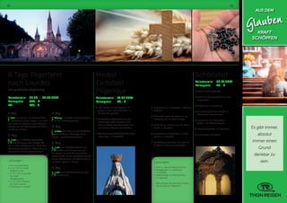 28
6 Tage Pilgerfahrt
nach Lourdes
mit geistlicher Begleitung
Reisetermin:	 03.09. – 08.09.2018
Reisepreis:	 569,- €
EZ:	 145,- €
1. Tag:
Fahrt bis nach Ars, zur Zwischenüber-
nachtung im Hotel „Regina“. Je nach
Zeit noch ein Besuch an dem Grab des
Pfarrers von Ars, Abendessen und Über-
nachtung im Hotel.
2. Tag:
Nach dem Frühstück Weiterfahrt
über Toulouse nach Lourdes. Ü/
HP im Hotel „Mediterranee“. Nach dem
Abendessen besteht die Möglichkeit zur
Teilnahme an der Lichterprozession.
3. Tag:
Führung in Lourdes, Teilnaweilnahme
an der Lichterprozession.
4. Tag:
Lourdes, Teilnahme an den Wallfahrts-
feierlichkeiten, Kreuzweg, Sakra-
ments - und Lichterprozession.
5. Tag:
Nach dem Frühstück Abfahrt von
Lourdes nach Nevers zum Ho-
tel „Kyriad“, je nach Zeit Besuch der
Grabeskirche der Hl. Bernadette und Hl.
Messe. Abendessen und Übernachtung
im Hotel „Kyriad“ in Nevers.
6. Tag:
Nach dem Frühstück treten Sie die
Heimreise an.
Leistungen:
•	Hin- und Rückreise
•	1 x Ü / HP im Hotel
„Regina“ in Ars
•	3 x Ü / HP in Lourdes,
im Hotel
„Mediterranee“
•	1 x Ü / HP in Nevers,
im Hotel „Kyriad“
•	1 Führung in Lourdes
•	 Mittagessen im „Lindenhof“ in Küllstedt
Bahnhof
•	 Weiterfahrt nach Helmsdorf zur Be-
sichtigung der „St. Martin-Kirche“
•	 15.00 Uhr Hl. Messe in der „St. Martin -
Kirche“ in Hüpstedt
•	 Anschließend Kaffeetrinken im Pfarr-
zentrum in Hüpstedt
•	 Als Abschluss besuchen Sie noch die
St. Martin-Kirche von Beberstedt
Leistungen:
•	Fahrt zu den einzelnen Kirchen
•	Mittagessen im „Lindenhof“
in Küllstedt
•	Kaffeetrinken im Pfarrzentrum
in Hüpstedt
Bitte bringen Sie das neue Gottes-
lob mit auf die Pilgertour!
Schönstatt
Reisetermin: 	 09.10.2018
Reisepreis: 	49,- €
•	 Anreise nach Schönstatt
•	 10.30 Uhr Pilgergottesdienst in der
Pilgerkirche
•	 Mittagessen im Pilgerhaus
•	 Einstimmung für den Besuch im
Urheiligtum / Hauskapelle
•	 Prozession zum Urheiligtum,
Gebet in der Gnadenkapelle
•	 Nachmittagskaffee im Pilgerhaus
•	 anschließend Rückfahrt
Herbst -
Eichsfeld -
Pilgertour
Reisetermin:	19.09.2018
Reisepreis:	 49,- €
•	 Erste Station auf der heutigen Pil-
gertour ist das „Kleine Paradies“ in
Heilbad Heiligenstadt
•	 Anschließend Weiterfahrt zum Zwi-
schenstopp nach Kreuzebra, dort
kleiner Fußweg vom Kreuzgarten bis
zur Kirche St. Sergius und Bacchus
•	 Zwischenstopp Wallfahrtskirche „Kerb-
scher Berg“ in Dingelstädt
29
Glauben
Es gibt immer,
absolut
immer einen
Grund
dankbar zu
sein.
AUS DEM
KRAFT
SCHÖPFEN
 