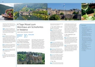 48 49
Österreichs und der Heimat vom Erz-
herzog Johann, dem „Steirischen Prinz“.
Ein Wahrzeichen ist auch die Merce-
des-Brücke im Kurpark.
Weiter geht es zum Ödensee, ein
Geheimtipp im Salzkammergut,
ein kleiner Spaziergang um den See ca.
25 min. oder ein Einkehrschwung in die
Kohlröserlhütte sind hier möglich.
6. Tag:
Heute bringt Sie der Reisebus auf
eine Höhe von 1.600 m unmittelbar
in die hochalpine Bergwelt des Berch-
tesgadener Landes. Von der Roßfeld-
Höhenring-Mautstraße genießen Sie ei-
nen herrlichen Rundblick auf die gewal-
tigen Bergmassive des Berchtesgadener
sowie des Salzburger Landes.
Danach geht es zur Schnapsverkos-
tung nach Berchtesgaden, wo wir
genügend Zeit für einen individuellen
Spaziergang eingeplant haben.
Abschiedsabend mit den schönsten
Eindrücken der Urlaubswoche auf
der Großbildleinwand.
7. Tag:
Leider heißt es schon wieder Koffer
verstauen. Mit vielen Eindrücken von
den letzten Tagen treten Sie die Heim-
reise an.
Leistungen:
•	Hin- und Rückreise, sowie die
Fahrten vor Ort
•	3 x Übernachtung/Frühstück
in der Pension  Weinhaus am
Schieferfels in Veldenz
•	Lunchbeutel vom Frühstücksan-
gebot inklusive
•	3 x Abendessen laut Ausschrei-
bung / den ganzen Abend
Schmalztopf  Brot inklusive
•	Alle Zimmer mit Du / WC, Sat
TV
•	Jeden Abend von 18.00 Uhr -
24.00 Uhr Getränke wie Bier,
Wein (Sortiment aus 7 Weinen),
Mineralwasser  Traubensaft frei
•	1 x Führung Edelsteinschleiferei
in Kirchweiler
•	1 x Eifelrundfahrt und Besuch
Gerolstein
•	Besichtigung und Führung
Imkerei Mehler
•	Feucht fröhlicher Abend mit
Alleinunterhalter
•	Stadtführung in Trier
•	1 x Diavortrag „Von der Rebe
zum Wein“
•	1 x Schifffahrt
Musiker gebucht! Übernachtung in der
Pension von Familie Weirich.
2. Tag: Eifelrundfahrt und
Besuch Gerolstein
Nach dem Frühstück, starten Sie
gegen 9.30 Uhr zu einer Fahrt
in die Eifel. Zuerst besichtigen Sie
den Mineralbrunnen Gerolsteiner im
gleichnamigen Ort. Es erwartet Sie eine
Filmvorführung mit anschließender
Betriebsbesichtigung der modernen
Abfüllanlagen und eine kostenlose Pro-
be aller Getränke. Anschließend bleibt
Ihnen genügend Zeit für einen Bummel
durch Gerolstein oder für ein individuel-
les Mittagessen.
Weiterfahrt nach Wallenborn. Der
wallende Born ist die einzige Koh-
lensäurequelle vulkanischen Ursprungs
nördlich der Alpen, deren Wasserspiegel
sich in periodischen Abständen von ca.
35 Minuten hebt und senkt.
Besichtigung und Führung in der
Imkerei Mehler. Tauchen Sie ein in
die geheimnisvolle Welt der Bienen. Hier
haben Sie auch Gelegenheit für Kaffee
und Kuchen im Maarcafe in Meerfeld.
Rückfahrt nach Veldenz. Zum Abend-
essen gibt es heute Winzerfleisch-
käse mit Kräwes und frischem Gemüse
und anschließend erleben Sie einen
Diavortrag „Von der Rebe zum Wein“
und der dazu gehörigen Weinprobe.
3. Tag: Trier
Nach dem Frühstück fahren Sie nach
Trier, das Sie bei einer kleinen Stadt-
rundfahrt näher kennenlernen, bevor
Sie anschließend mit dem Gästefüh-
rer durch die wunderschöne Altstadt
schlendern. Natürlich bleibt Ihnen
noch Zeit zur freien Verfügung um die
Stadt auf eigene Faust zu erkunden. Am
Abend erwartet Sie ein deftiger Gemü-
seeintopf mit Wurst und Weindessert
„Graf von Veldenz“ und zur guten Ver-
dauung ein Edeltresterbrand.
4. Tag: Andernach und
Heimreise
Nach dem Frühstück heißt es schon
wieder Abschied nehmen. Doch
bevor Sie die Heimreise antreten, legen
Sie noch einen Zwischenstopp in Bern-
kastel-Kues ein und können das wun-
derschöne Moselstädtchen auf eigene
Faust besichtigen.
Und was wäre ein Urlaub an der Mo-
sel, ohne mindestens 1 x mal eine
Schifffahrt unternommen zu haben? Um
11.00 Uhr heißt es Leinen los und Sie
fahren ca. 1 Stunde gemütlich an den
Moselstädtchen vorbei. Anschließend
treten Sie die Heimreise an.
4 Tage Mosel zum
Weinhaus am Schieferfels
in Veldenz
Jeden Abend Getränke inklusive!!!
Reisetermin:	 06.05. – 09.05.2018
Reisepreis:	 399,- €
EZ:	 40,- €
1. Tag: Anreise und Besuch
der Edelsteinschleiferei
Erwin Hess in Kirchweiler
Anreise nach Kirchweiler. Dort haben
wir um 14.00 Uhr eine Führung
in der Edelsteinschleiferei Kirchweiler
für Sie gebucht. Je nach Zeit machen
Sie evtl. noch einen Zwischenstopp in
Idar-Oberstein, bevor die Reise weiter
geht nach Veldenz zur Pension und
Weinhaus am Schieferfels. Zum Abend-
essen bekommen Sie Schwenkbraten,
Grillwurst und würzige Grillsteaks vom
Holzkohlegrill kredenzt und zur guten
Verdauung darf ein Obstbrand nicht
fehlen. Und damit sich alle untereinan-
der besser kennen lernen, haben wir für
Sie einen feucht fröhlichen Abend mit
 