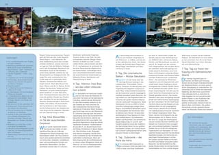 74 75
Am Nachmittag Panoramafahrt zu-
rück zum Festland. Nirgendwo ist
das Mittelmeer so tiefblau und klar wie
an den dalmatischen Inseln. Seit Jahren
erhalten die Strände dieser Region die
Blaue Flagge. Abendessen und Über-
nachtung im Hotel.
5. Tag: Der orientalische
Balkan – Mostar (fakultativ)
Tagesfahrt von der Küste über das
mächtige Biokovo Gebirge in das
Landesinnere. Pinienwälder, Oliven-
bäume, Terrassen mit Weinstöcken und
Feigenbäumen begleiten zunächst un-
seren Weg. Unbeschreibliche Ausblicke
auf die Küstenlinie und die vorgelagerte
Inselwelt bezaubern jeden Besucher. Ab-
rupt ändert sich das Vegetationsbild mit
Erreichen der großen Karsthochfläche
und der Landschaft Herzegowina. Weite
Steinwüsten mit bis zu 1900 m hohen,
schroffen Gebirgszügen prägen diese
Region. Anschließend Weiterfahrt durch
das Anbaugebiet des berühmten Zilav-
ka-Weines nach Mostar. Sie besuchen
die Altstadt am Fluss Neretva mit ihren
alten Kaffeehäusern, Schmiedewerk-
stätten und Moscheen. Die osmanische
Bauarchitektur des 15. und 16. Jahr-
hunderts prägt bis heute den Stadtkern.
Am Nachmittag fahren Sie zur größten
Karstquelle Europas, um in einer traum-
haft schönen Gebirgslandschaft ein altes
Derwisch Kloster zu besichtigen.
6. Tag : Dubrovnik – die
Perle der Adria
Nicht umsonst zählt Dubrovnik zu
den schönsten Orten der Welt. Eine
1.940 m lange, wuchtige Stadtmauer
aus dem 15. Jahrhundert umgibt die
Altstadt, welche unter Denkmalschutz
der UNESCO steht. Zahlreiche Paläste,
Kirchen und Patrizierhäuser aus dem 15.
und 16. Jh. zeugen von der ruhmrei-
chen Vergangenheit, die vor allem durch
den lebhaften Seehandel geprägt war.
Große bauliche Aktivitäten, eine hohe
Kultur und Zivilisation sowie das Wirken
kroatischer Künstler und Wissenschaftler
machten Dubrovnik zum „kroatischen
Athen”. Die subtropische Mittelmeer-
vegetation und eine bezaubernde Land-
schaft lassen diesen Ausflug zu einem
unvergesslichen Erlebnis werden. Bevor
Sie die Altstadt erkunden, fahren Sie zu
einem Aussichtspunkt, von dem aus Sie
einen herrlichen Panoramablick auf die
Altstadt genießen können. Den besten
Überblick über diese einzigartige Altstadt
erhält man während eines Spaziergangs
auf dem seeseitigen Teil der Stadtmauer.
Herrliche Blicke auf die Altstadt und das
tiefblaue Meer mit der vorgelagerten
Insel Lokrum, welche oft von Rudolf
von Habsburg besucht wurde, versetzen
Sie in längst vergangene Zeiten. Bau
Erben, wie die Dominikanerkirche, der
Rektorenpalast, die St. Blasius-Kirche,
der Dom Sv. Gospa, die Rolandssäule
und der Onofrio Brunnen verleihen der
Altstadt von Dubrovnik ihren einzigarti-
gen und unverwechselbaren Charakter.
Erleben Sie um 12.00 Uhr mittags das
Taubenfüttern am Marktplatz. Im Fran-
ziskaner-Kloster besuchen Sie die älteste
Apotheke Europas. Die Harmonie von
prächtigen Patrizierhäusern, schma-
len Gassen und die Vielfalt an Kirchen,
Brunnen und Paläste verzaubern jeden
Besucher. Auf der Rückfahrt zur Ma-
karska-Riviera sehen Sie die berühmten
Austernbänke von Ston und die längste
Wehrmauer Europas auf der Halbinsel
Peljesac. Die Salzsalinen von Ston zählen
zu den schönsten ihrer Art an der Adria.
Danach Rückfahrt zum Hotel, Abendes-
sen und Übernachtung.
7. Tag: Tag zur freien Ver-
fügung und Dalmatinischer
Abend
Der heutige Tag steht ganz im
Zeichen von Ruhe und Erholung.
Nutzen Sie die längste Strandpromenade
der Makarska-Riviera, um einen gemüt-
lichen Spaziergang zu unternehmen. Ein
lohnendes Ziel ist immer die Hafenstadt
Makarska, die über einen aussichtsrei-
chen Uferweg leicht zu erreichen ist.
Oder begeben Sie sich auf jahrhunder-
tealten Pfaden zu den Ausläufern des
Biokovo-Massivs, um die alten Ber-
gdörfer zu erkunden. Natürlich darf ein
Bad im Meer nicht fehlen. Die weißen
Kiesstrände und das glasklare Wasser
haben die Makarska-Riviera weit bekannt
Zur Information
Wir möchten Sie darüber
informieren, dass die Fluggesell-
schaften sich vorbehalten, den
Kerosinzuschlag zu erhöhen,
deshalb sind wir ggf. gezwun-
gen, eine Nachzahlung einzu-
fordern.
Die Flugzeiten können ebenfalls
geändert werden!
Änderungen des Programmab-
laufes vorbehalten!
Region Cetina kennenzulernen. Danach
geht die Fahrt per Bus in den Hauptort
dieser Region - nach Makarska. Bei
einer Stadtführung durch den wunder-
schönen Küstenort, welcher durch sei-
ne Lage am Fuße des Biokovo Gebirges
und in der einzigartigen Naturbucht ein
besonderes Juwel an der dalmatini-
schen Küste darstellt, erfahren Sie viel
Wissenswertes zur Stadtgeschichte. Die
lange Zeit unter venezianischer Herr-
schaft zeigt sich in prächtigen Stein-
häusern, romantischen Plätzen und
engen Gassen. Nach dem Besuch des
Kazic-Platzes und der St. Markus-Kirche
erleben Sie das bunte Treiben auf dem
Marktplatz, wo gute Einkaufsmöglich-
keiten bestehen. Im über 500 Jahre
alten Franziskanerkloster besuchen Sie
eines der größten Mosaike aus Murano-
glas. Genießen Sie auf der palmenge-
säumten Uferpromenade in Ruhe einen
Kaffee, und erleben Sie das Einlaufen
der Fischerboote in den Naturhafen,
wo die Einheimischen den fangfrischen
Fisch direkt am Kai einkaufen. Abendes-
sen und Übernachtung im Hotel.
3. Tag: Krka Wasserfälle –
Im Tal der rauschenden
Gewässer
Wegen seiner natürlichen Schön-
heit wurde das Gebiet um den
Karstfluss Krka, der am Fuße des
Gebirgsstocks Dinara entspringt, zum
Nationalpark erklärt. Der Fluss besticht
durch seine außerordentliche Schönheit
mit Schluchten, Kaskaden, kristallklaren
Seen und wundersamen Formen von
glitzernden Wasserfällen. Die Was-
sermassen stürzen über 17, in kurzen
Abständen, aufeinander folgenden
Travertin Stufen in die Tiefe. Die steil
aufragenden rötlichen Mergel-Felsen
erinnern an Bilder aus Utah. In einer
uralten Mühle, welche bereits seit dem
15. Jh. nachgewiesen ist, probieren Sie
bei einer Bauernfamilie luftgetrockne-
ten Karstschinken und kräftigen Karst-
wein. Anschließend Rückfahrt entlang
der aussichtsreichen Küstenstraße zur
Makarska-Riviera. Abendessen und
Übernachtung im Hotel.
4. Tag: Marmor-Insel Brac
– wo das Leben stillzuste-
hen scheint
Eine Bootsfahrt mit herrlichen Ausbli-
cken auf die Küste der Makarska-Ri-
viera führt Sie heute auf die dalmatische
Insel Brac, welche seit der Römerzeit
für den Marmorabbau bekannt ist. An
der Ostseite der Insel erreichen Sie
den romantischen Fischerort Povlja,
welcher am Ende einer tiefen, fjordarti-
gen Bucht liegt und von der Pfarrkirche
St. Johannes überragt wird. Bei einem
Spaziergang durch das Fischerdörfchen
besuchen Sie die Kirche, welche auf
die spätrömische Zeit zurückgeht. Das
berühmte Baptisterium birgt das älteste
Taufbecken Kroatiens. Freskenmalerei-
en aus dem 5. Jh. deuten heute noch
auf frühes Christentum in dieser Region
hin. Alte Schriften in der „Bosanska“
sind ebenso einzigartig, wie die römi-
schen Grabreste auf der Nordseite des
wehrhaften Gotteshauses. Nach der
Besichtigung lädt die Schiffsbesatzung
zu einem urigen Mittagessen direkt am
Meer ein, wo frische Meeresspezialitä-
ten und Hauswein gereicht werden.
Leistungen:
•	Hin- und Rücktransfer zum Flugha-
fen nach Frankfurt
•	Begleitung während der gesamten
Reise durch unser Unternehmen
•	Flug Frankfurt – Split – Frankfurt mit
Lufthansa oder Codeshare
•	Transfer Flughafen – Hotel – Flug-
hafen
•	Charterbus vor Ort für die Ausflüge
•	fachkundige, deutschsprechende
Reiseleitung während der gesam-
ten Reise in Kroatien
•	Begrüßungsdrink
•	7 x Übernachtung mit Frühstücks-
büffet im 4* Hotel
•	6 x Abendessen mit verschiedenen
Menüs zur Auswahl
•	1 x Dalmatinischer Abend inkl. lan-
destypischen Spezialitäten, Wein,
Schnaps, Wasser, Live Musik und
Reiseleitung
•	Alle Zimmer mit DU oder Bad / WC
•	Ausflug nach Omis und zum Ceti-
na-Canyon inkl. Bootsfahrt
•	Örtliche Reiseleitung zur Stadtbe-
sichtigung von Makarska
•	Ausflug zu den Krka-Wasserfällen
und rustikales Mittagessen mit
Schinken und Käse / Besuch der
Wasserfälle von Skradin und Roski
Slap
•	Bootsfahrt zur Insel Brac mit Be-
such eines Fischerdorfes
•	Dalmatinisches Mittagessen auf der
Insel Brac mit Meeresspezialitäten,
Wein und Wasser
•	Tagesausflug Dubrovnik inkl. Stadt-
führung
•	Führung durch die Stadt Trogir
 