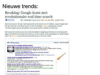 Nieuwe trends:
 