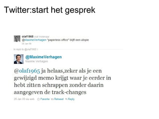 Twitter:start het gesprek
 
