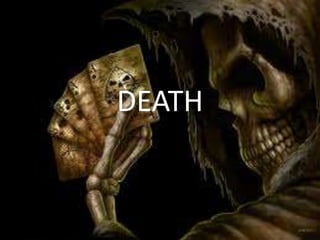 DEATH

 