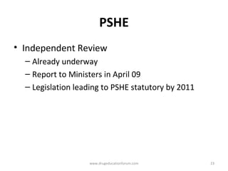 PSHE <ul><li>Independent Review </li></ul><ul><ul><li>Already underway </li></ul></ul><ul><ul><li>Report to Ministers in A...