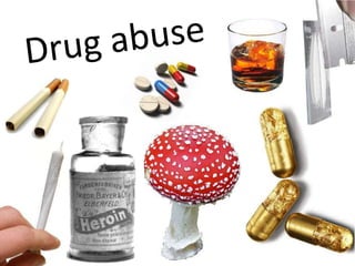 Drug abuse 