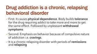 drug tolerance and addiction