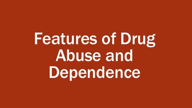 drug dependence and the withdrawal syndrome of drug addiction Class-specific withdrawal syndromes drug/substance abuse, addiction, craving, relapse neuroadaptation to continued drug use manifested by withdrawal. drug dependence and the withdrawal syndrome of drug addiction Class-specific withdrawal syndromes drug/substance abuse, addiction, craving, relapse neuroadaptation to continued drug use manifested by withdrawal.