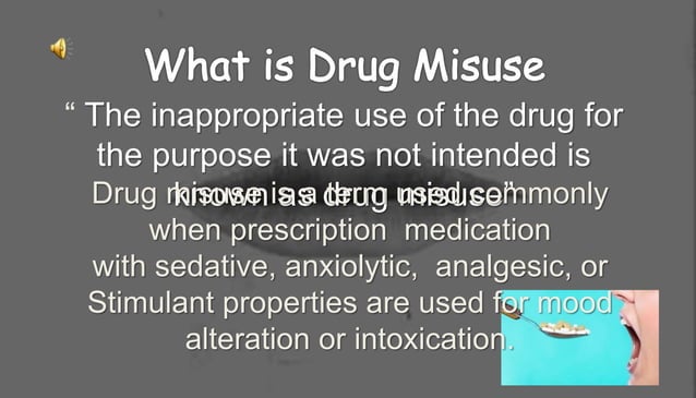 Drug abuse & misuse with explaination and examples | PPTX