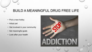 Drug Addiction Slide 25