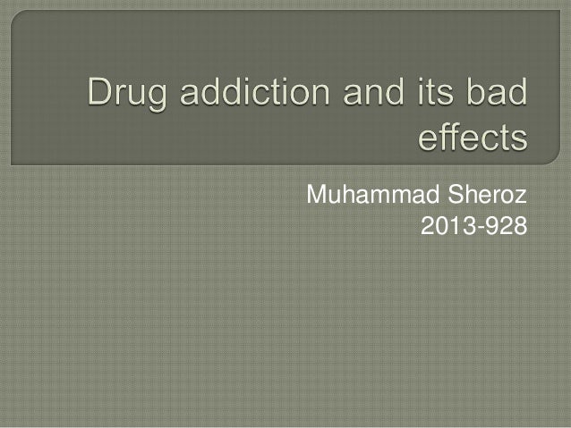 Drug Abuse And Its Effects On The