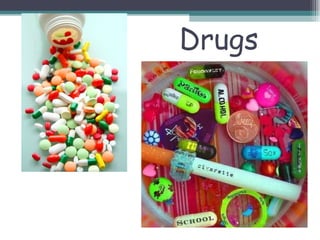 Drugs 