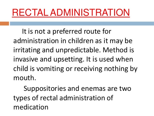 Rectal drugs