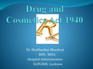 Dr. Shubhankur Bhardwaj
BDS, MHA
Hospital Administration
SGPGIMS, Lucknow
 
