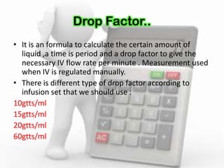 Drop Factor Nursing Math Drug caculation | PPTX