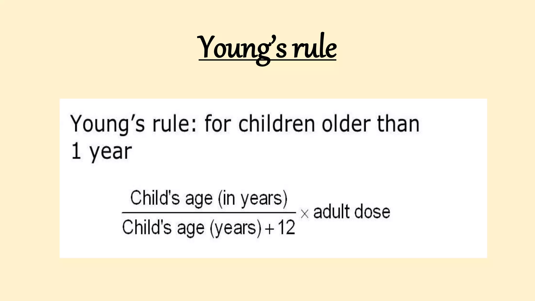 Young’s rule
 