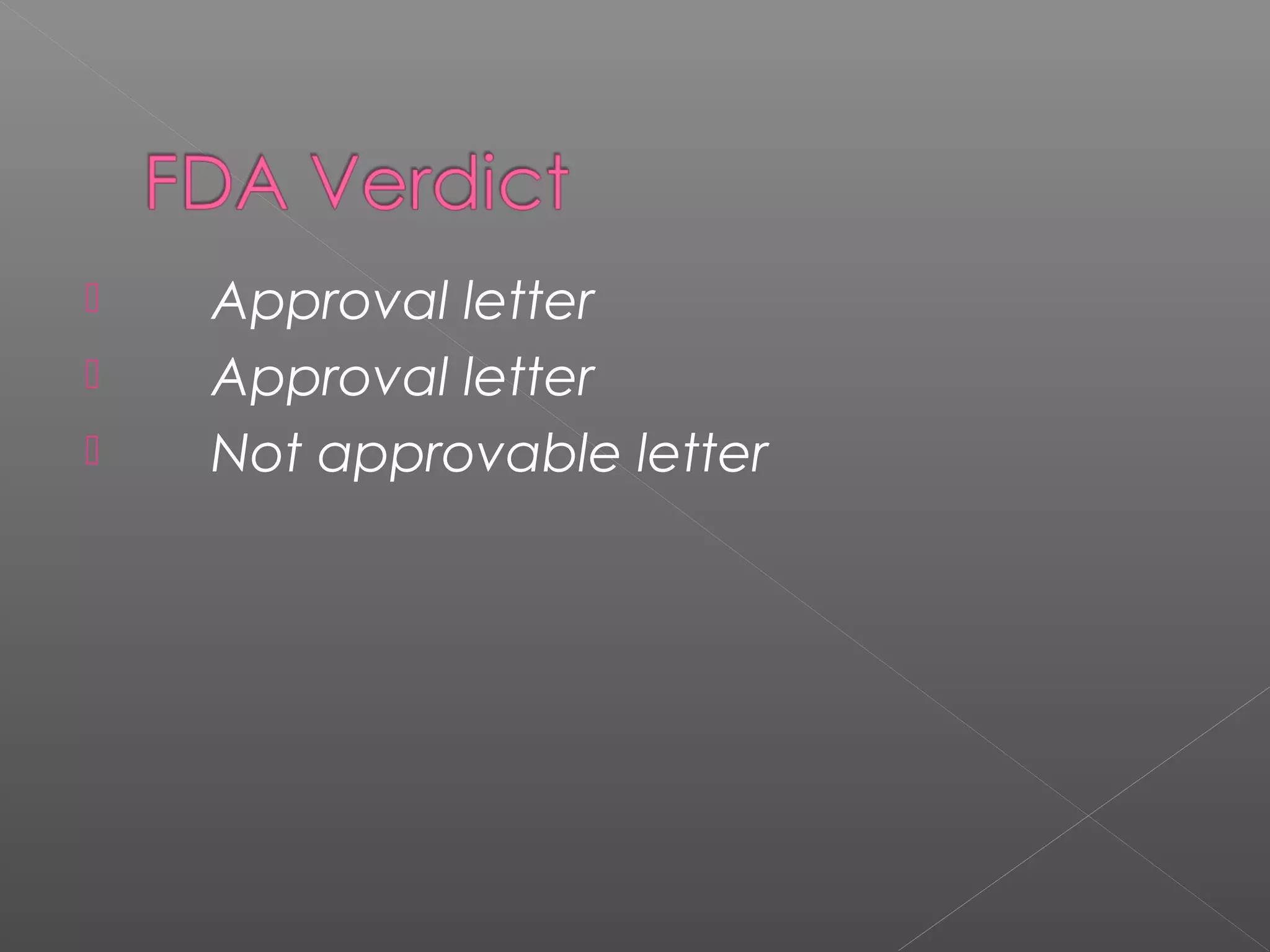  Approval letter
 Approval letter
 Not approvable letter
 
