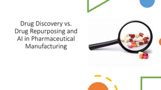 Drug Discovery and Drug Repurposing.pptx