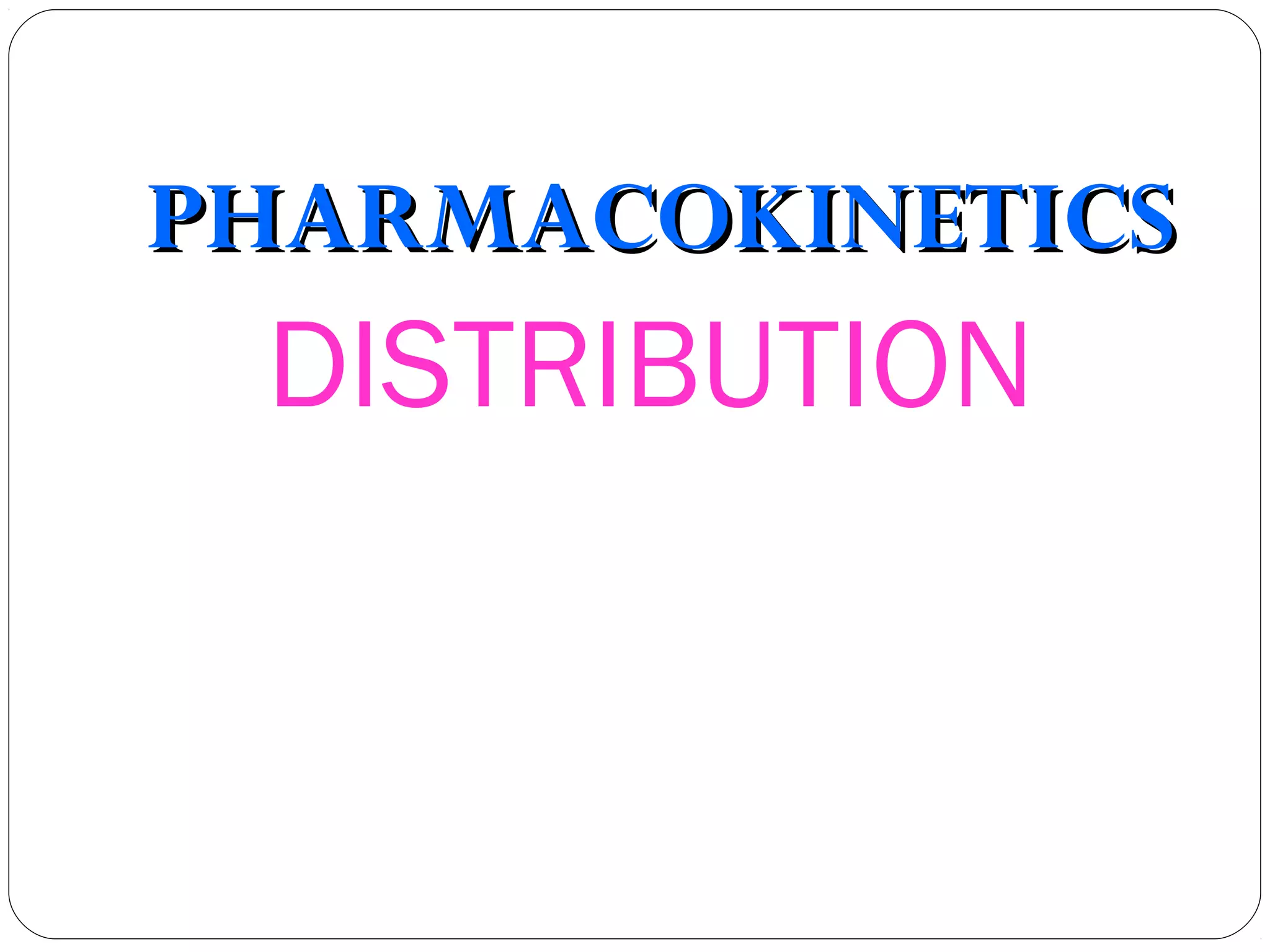 Drug distribution | PPT