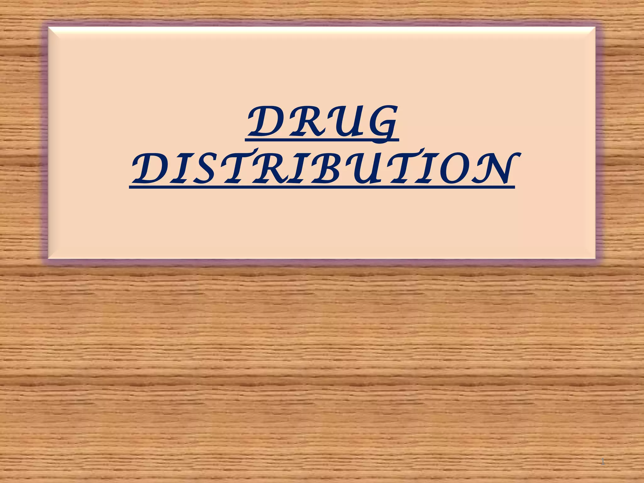 Drug distribution | PPT