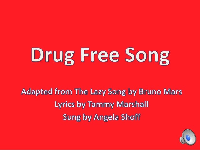 Drug free song with music