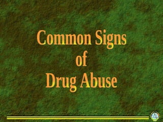 Common Signs of Drug Abuse 