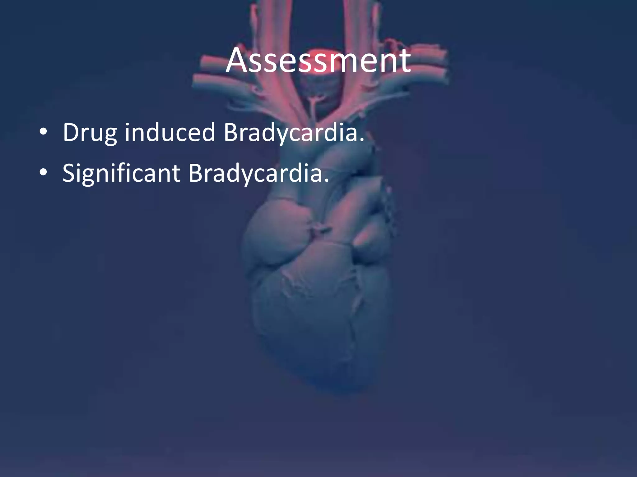 Drug induced bradycardia | PPTX | Heart and Cardiovascular Diseases ...