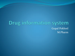 Gopal Pokhrel
M.Pharm
 