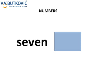 NUMBERS seven 