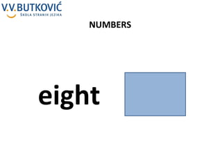 NUMBERS eight 