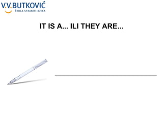 __________________________________________________ IT IS A... ILI THEY ARE... 