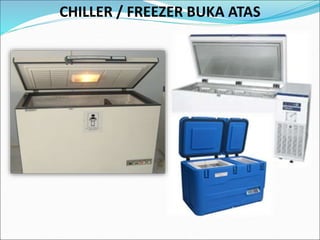 CHILLER / FREEZER BUKA ATAS
 