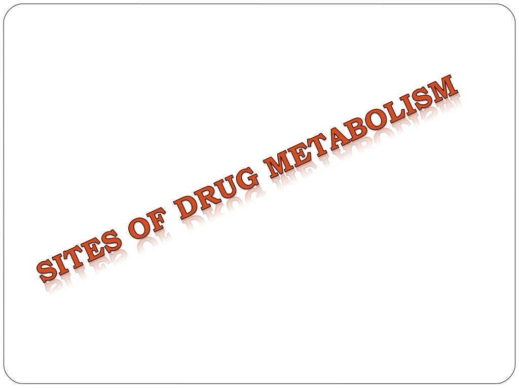 Drug metabolism ppt