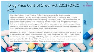 Drug Price Control Order Act 2013 (DPCO
Act)
+91 9592511066 fcremedies05@gmail.com fcremedies.com
 