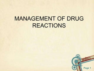 MANAGEMENT OF DRUG
REACTIONS

Page 1

 