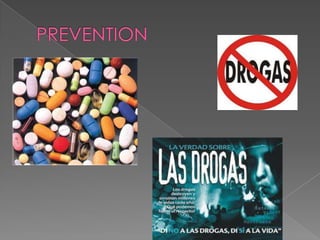 PREVENTION