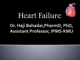 Heart Failure
 