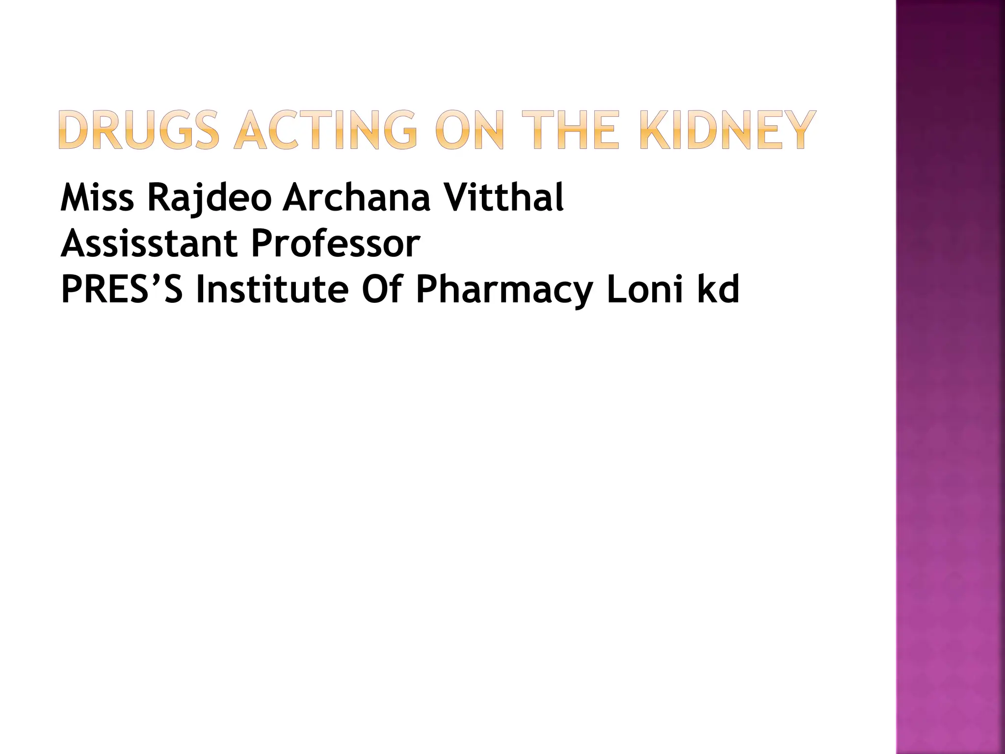 Drugs Acting on the Kidney.pptx Pharmacology | PPTX