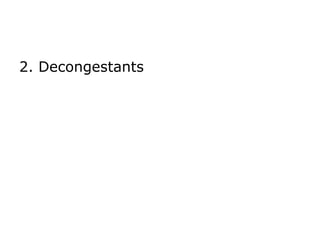 2. Decongestants
 