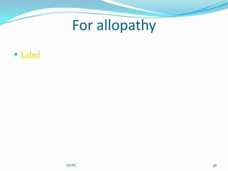 For allopathy
 Label




          SJTPC             58
 