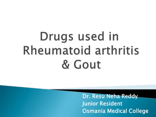 Dr. Resu Neha Reddy
Junior Resident
Osmania Medical College
 