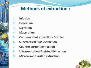Infusion Extration Drugs from plants extraction, purification & analysis. | PPTX