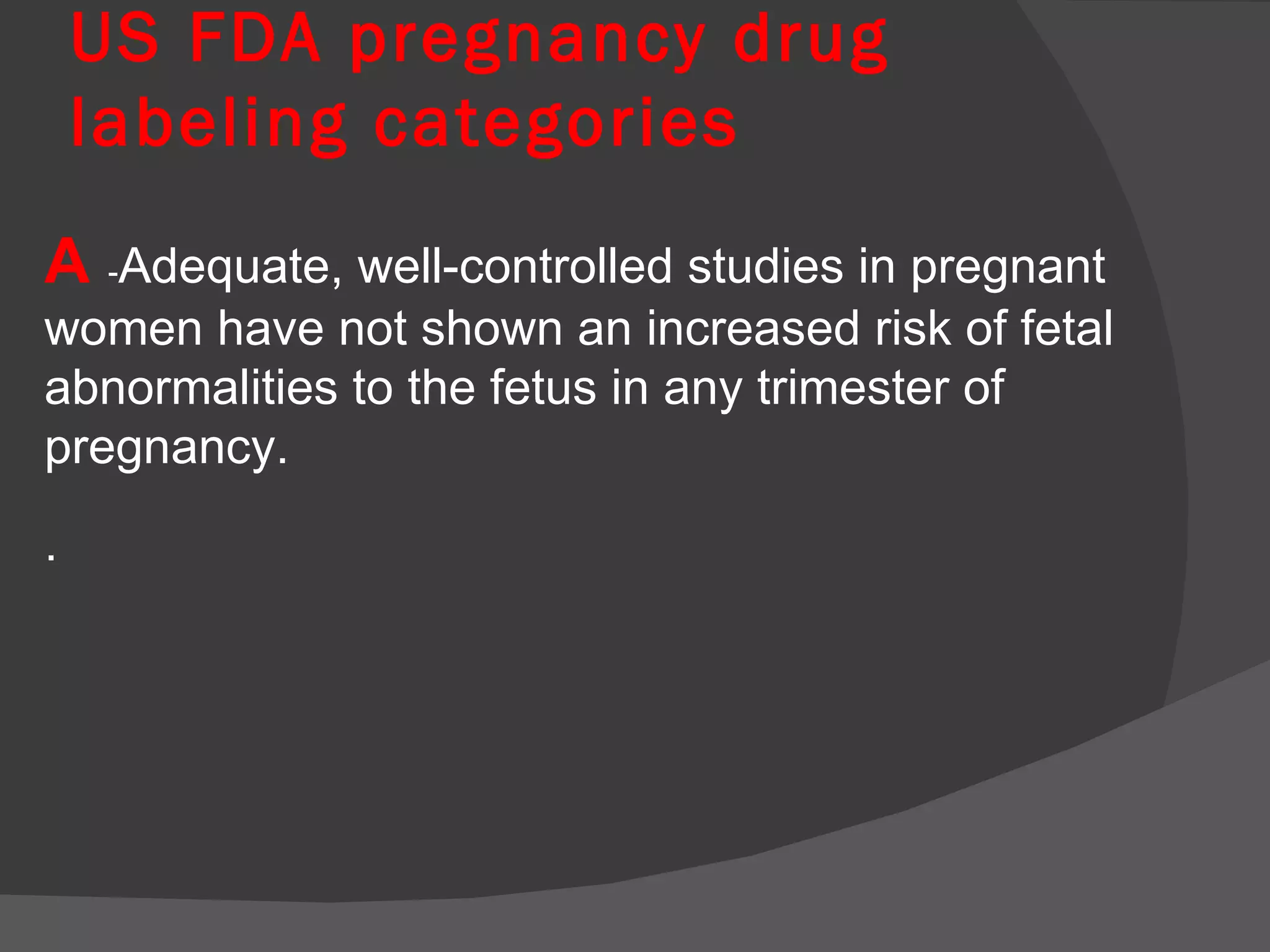 Beautiful view of Fda And Pregnancy Labeled Medications
