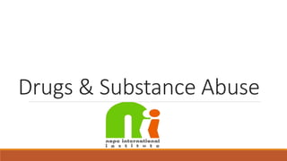 Drugs & Substance Abuse
 